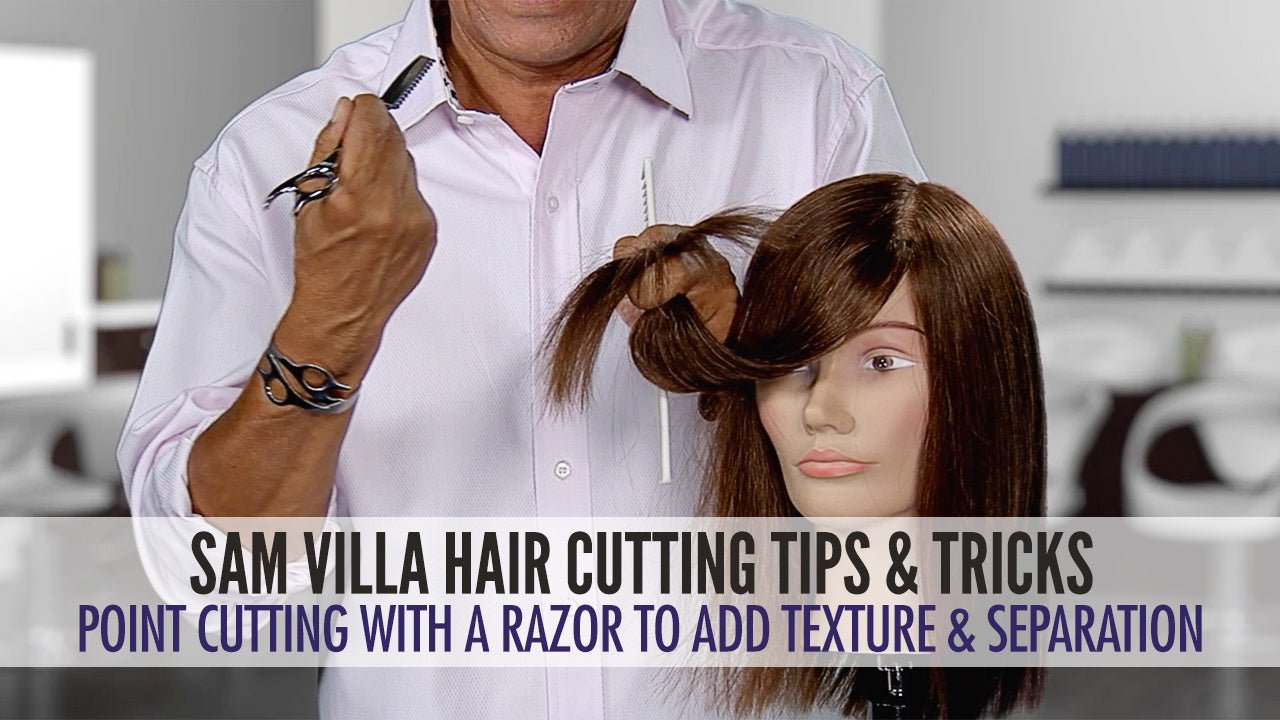 How To Point Cut With A Razor To Add Texture and Separation - Sam Villa