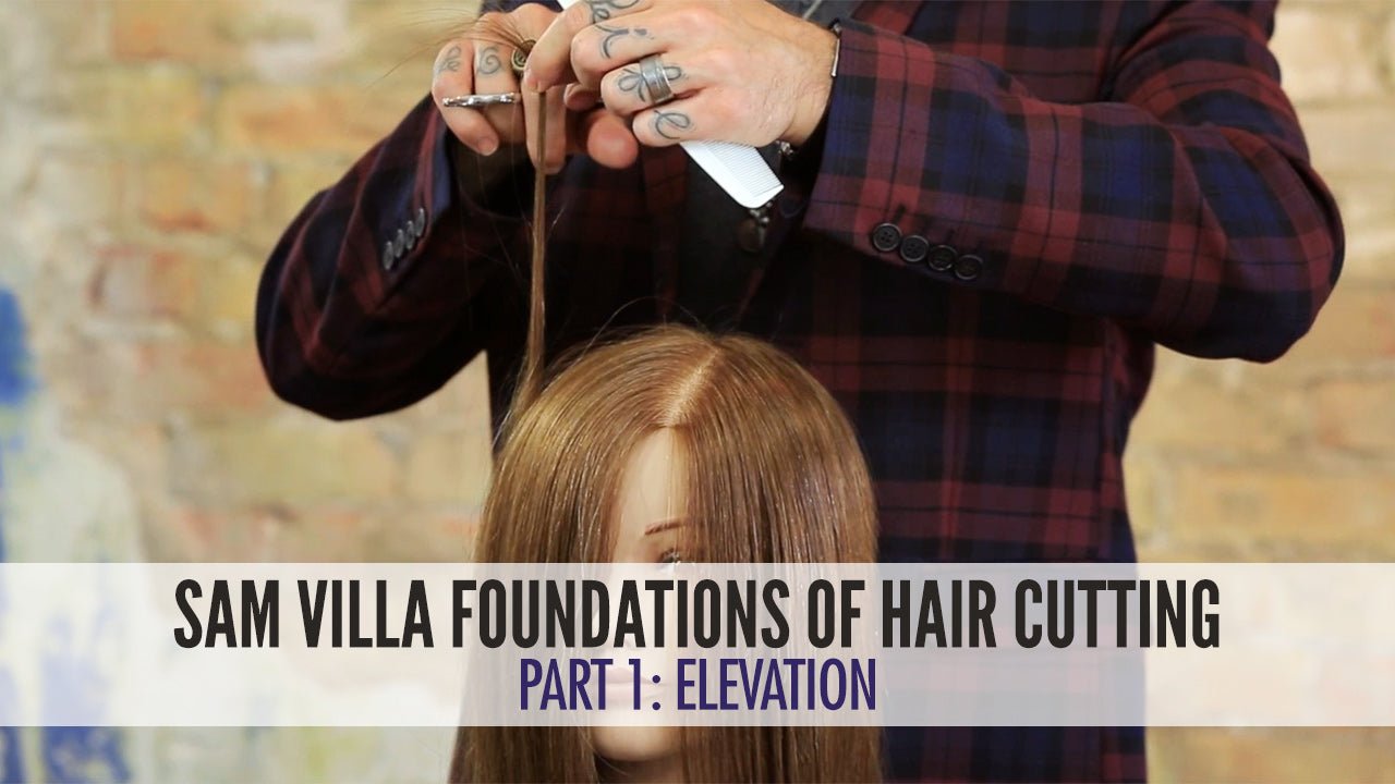 Hair Cutting Foundations Part 1: Controlling Elevation - Sam Villa