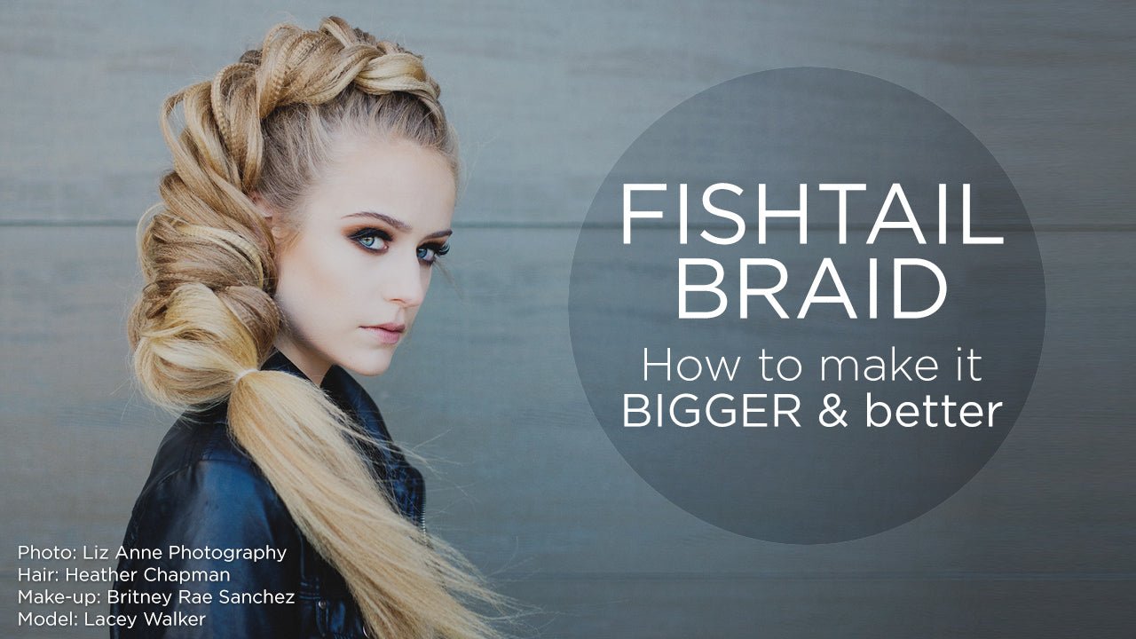 Fishtail Braid Tutorial: How to Make it Bigger & Better!! - Sam Villa