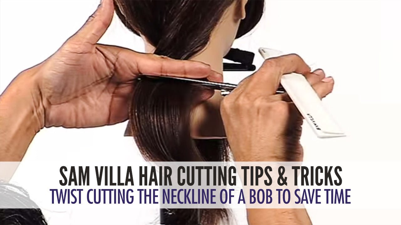 Twist Cutting The Neckline of a Bob To Save Time - Sam Villa