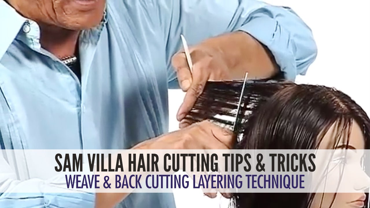 Weave and back cutting hair technique - Sam Villa