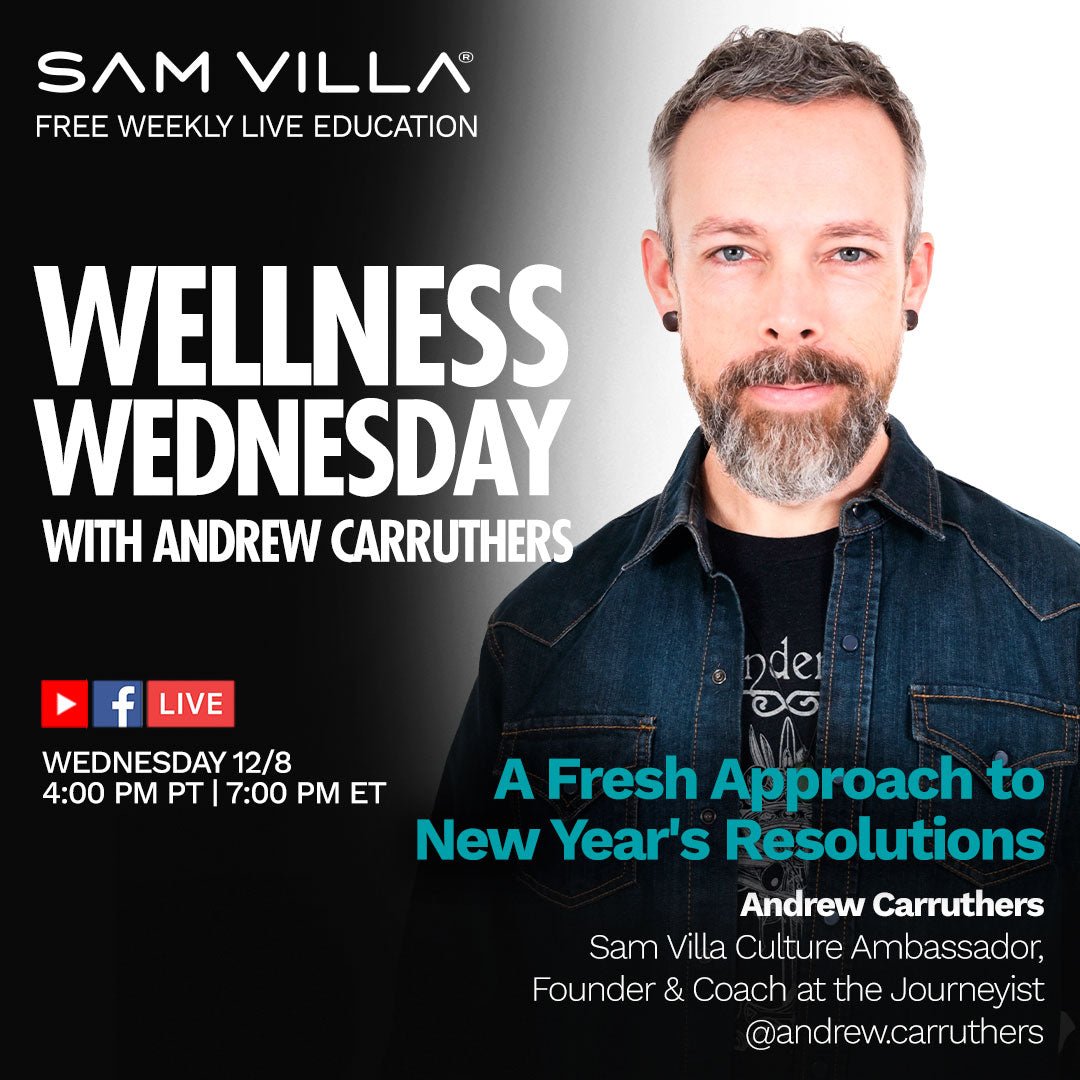 A Fresh Approach to New Year's Resolutions - Sam Villa