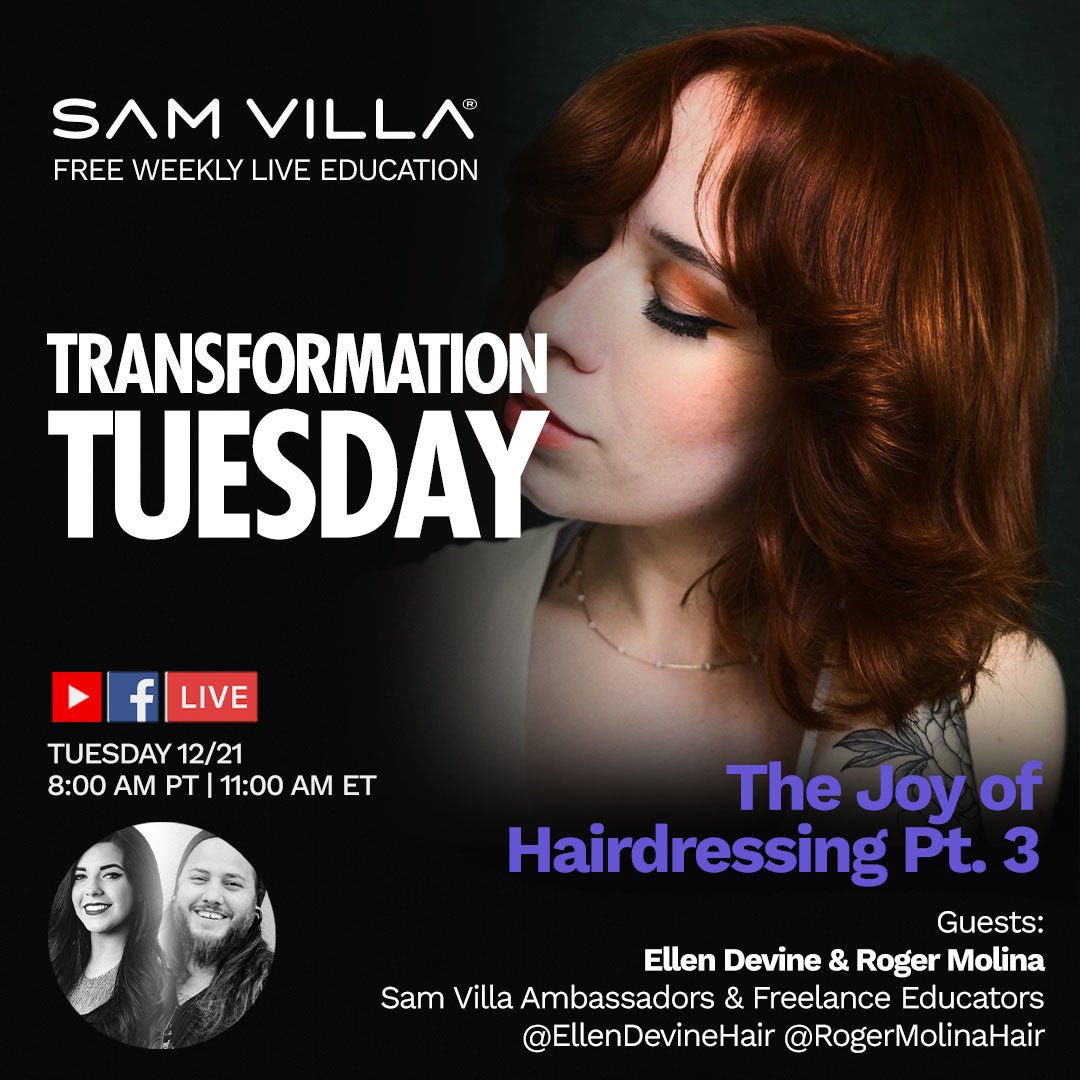 The Joy of Hairdressing Pt. 3 - Sam Villa