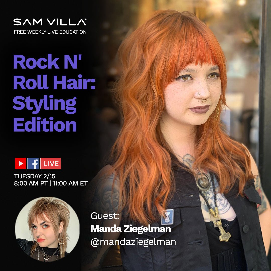 Rock N' Roll Hair: Styling Edition - Sam Villa Pro