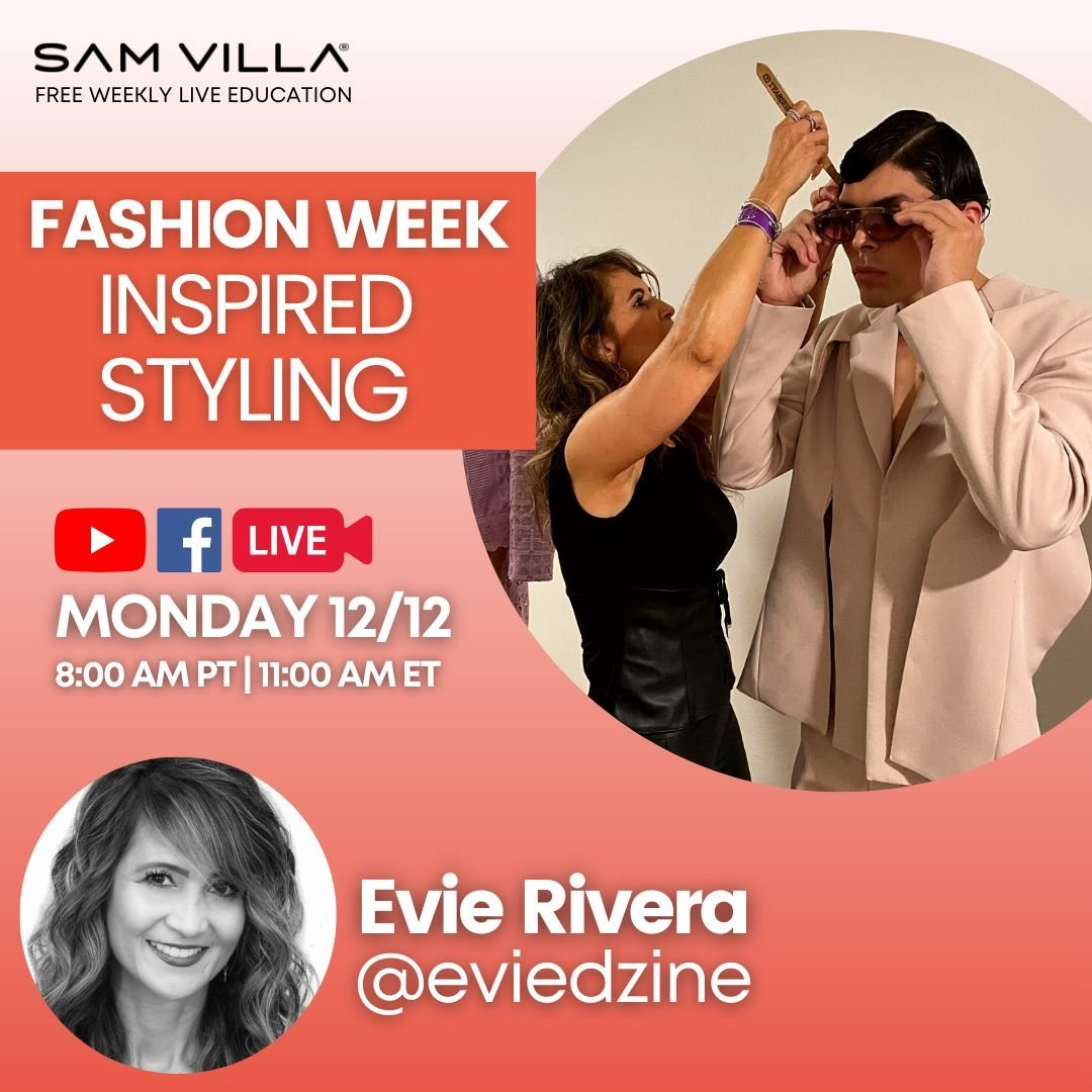 Fashion Week Inspired Styling - Sam Villa Pro