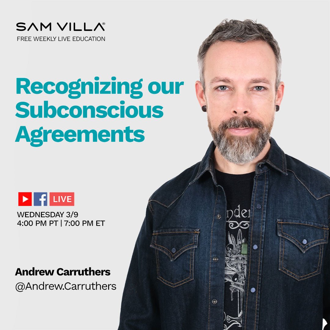 Recognizing our Subconscious Agreements - Sam Villa Pro