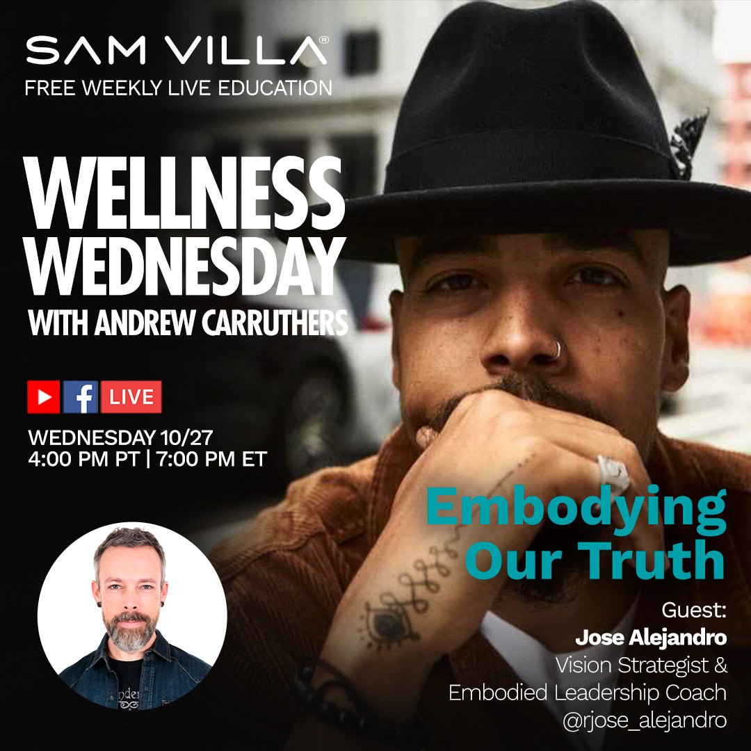 Embodying Our Truth - Sam Villa