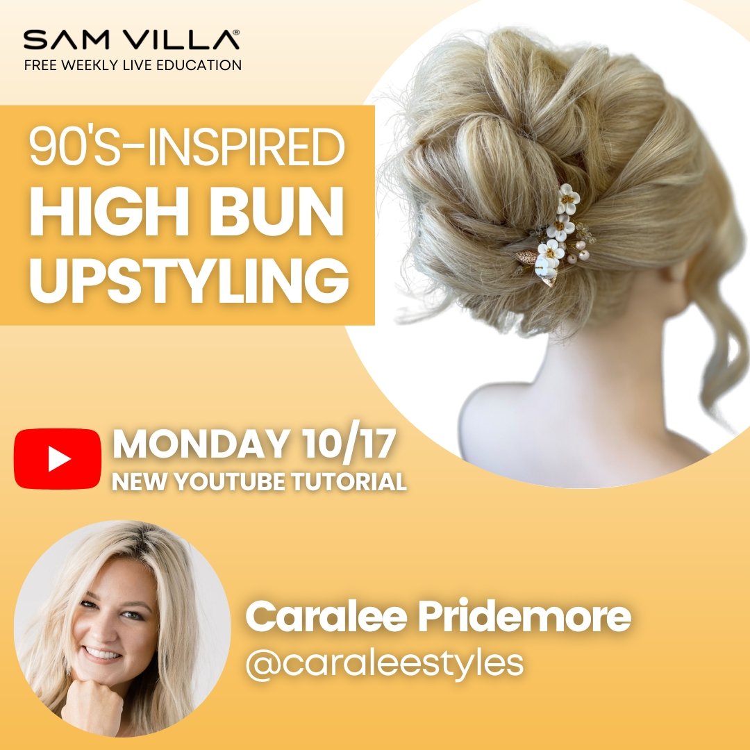 90's-Inspired High Bun Upstyling - Sam Villa