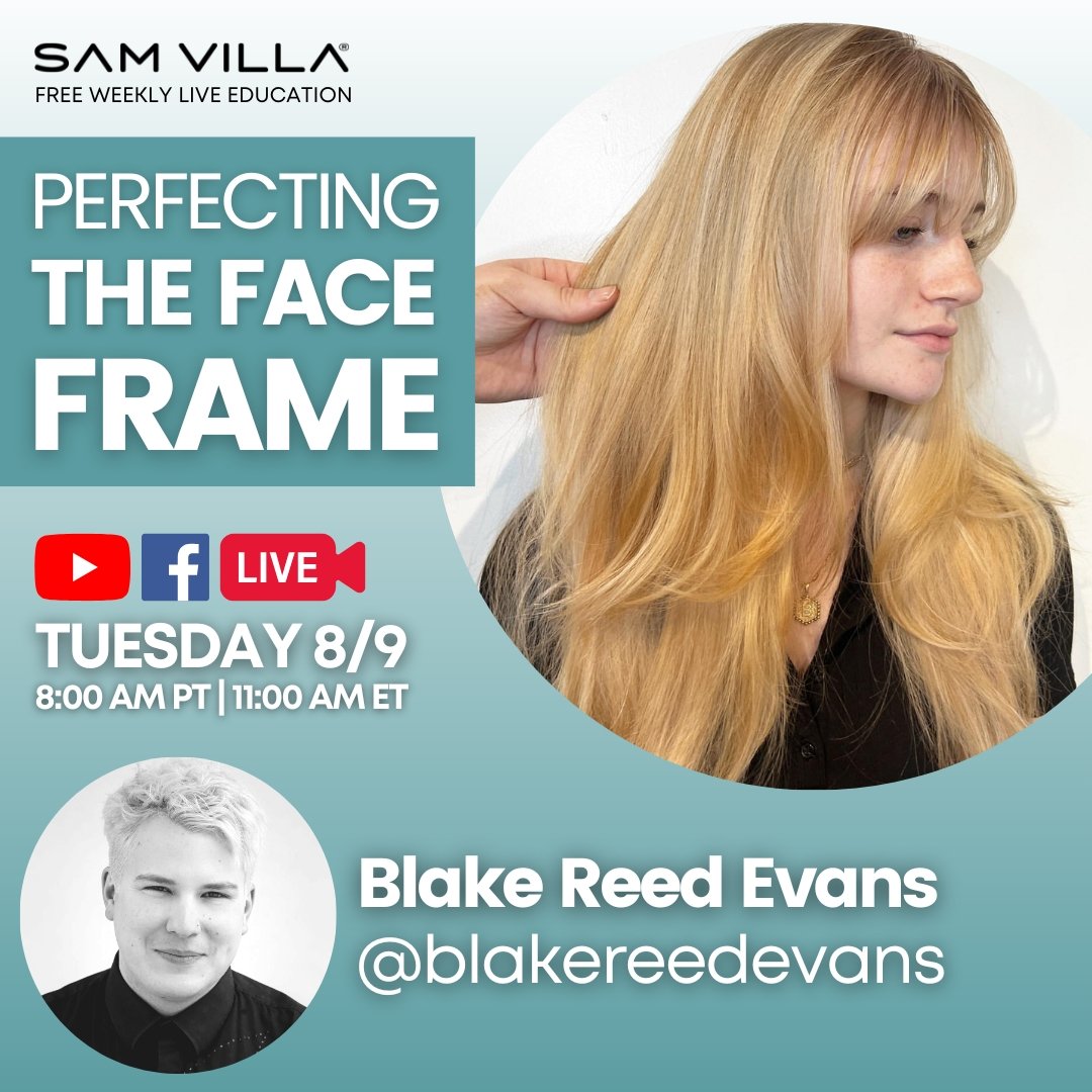 Perfecting the Face Frame - Sam Villa Pro