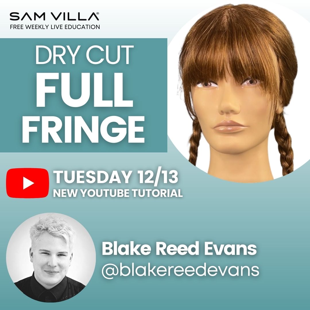 Dry Cut Full Fringe - Sam Villa