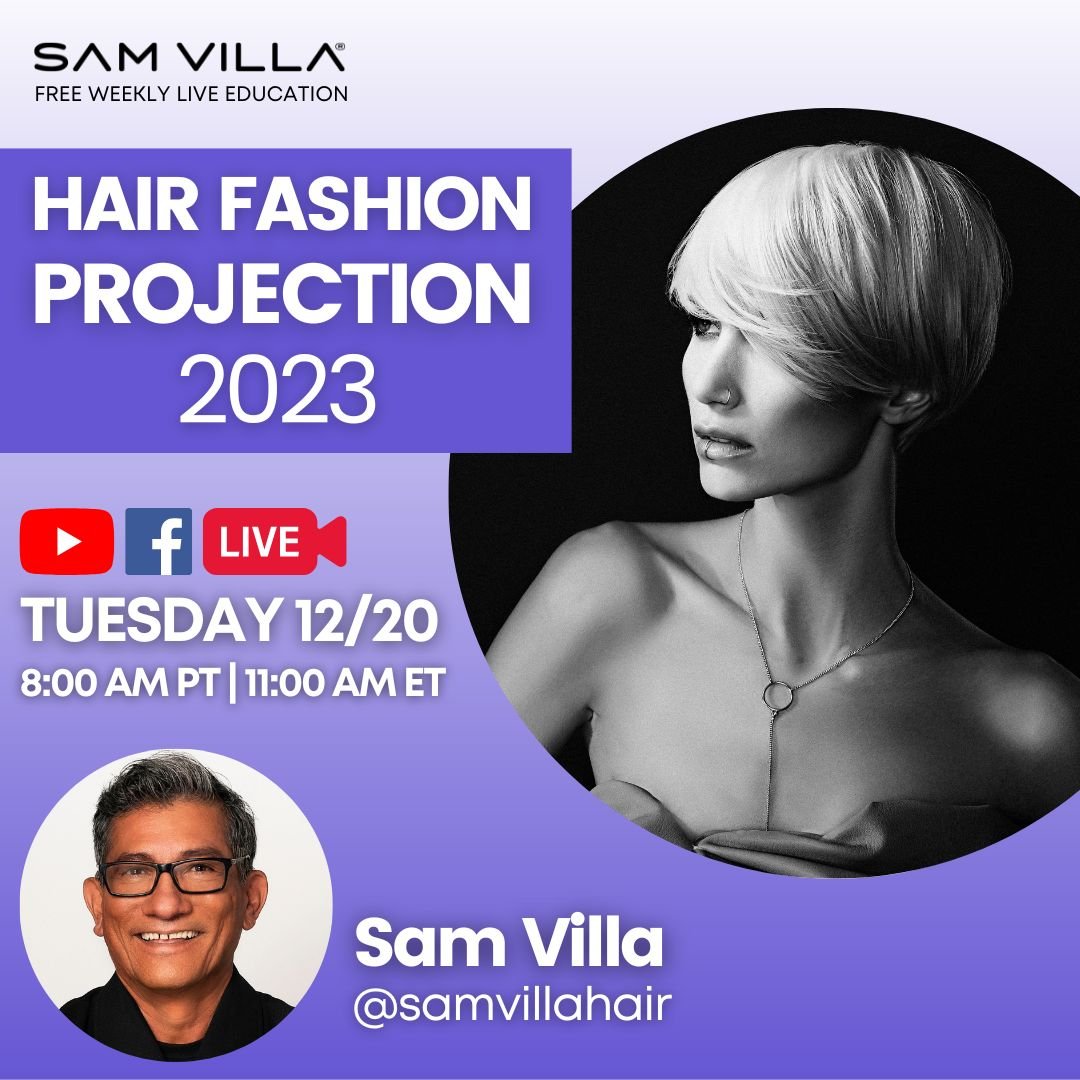 Hair Fashion Projection 2023 - Sam Villa