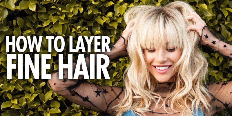 How To Layer Fine Hair (Without Losing Density) - Sam Villa