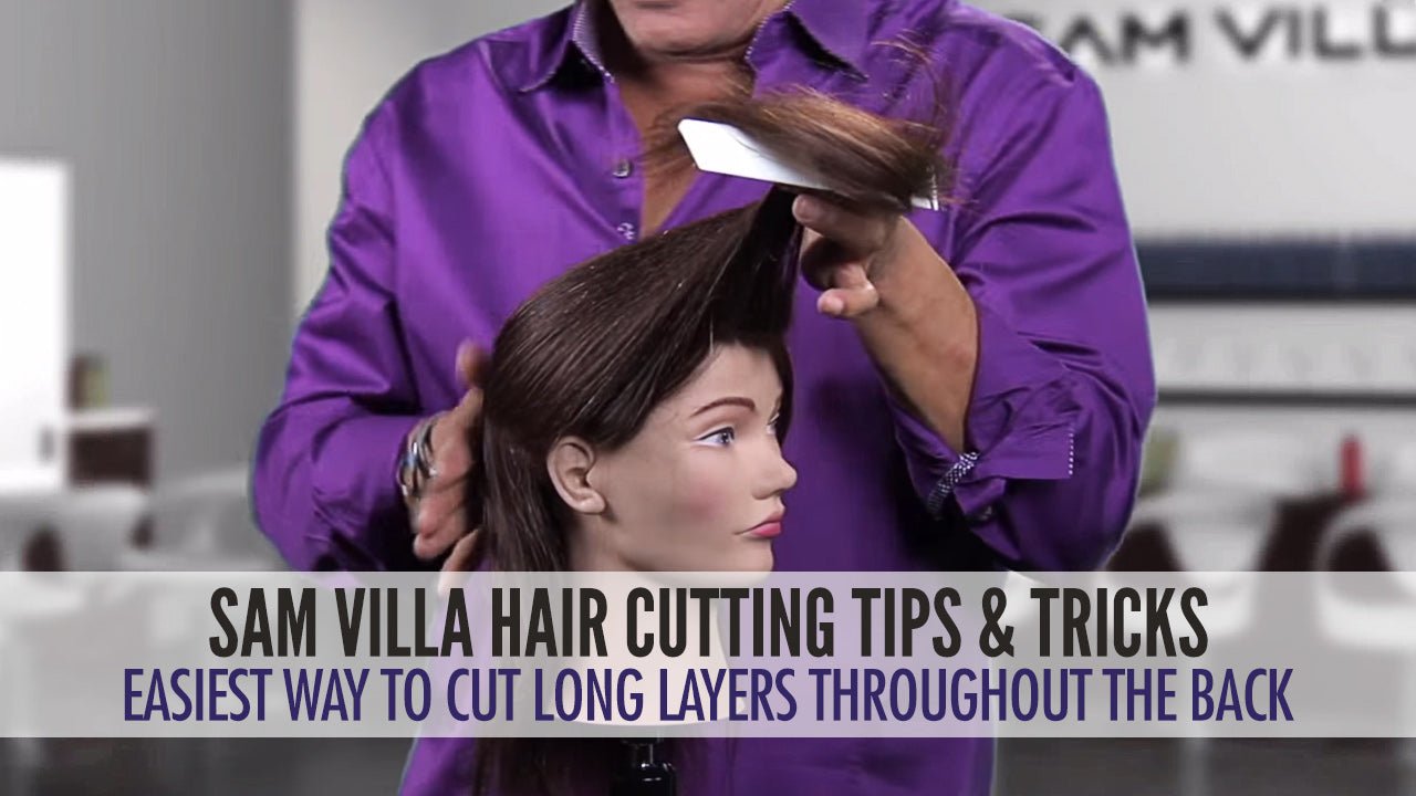 How to cut long layers in the back of the head -- VIDEO - Sam Villa Pro