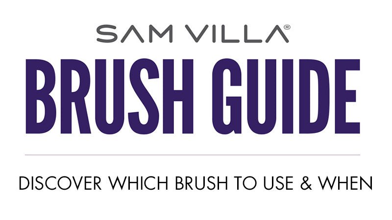 Hair Brush Guide - Choosing The Right Brush For The Technique - Sam Villa